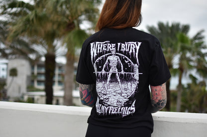 Where I Bury My Feelings Tee